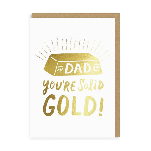 Dad You're Solid Gold Greeting Card - MarramTrading.com