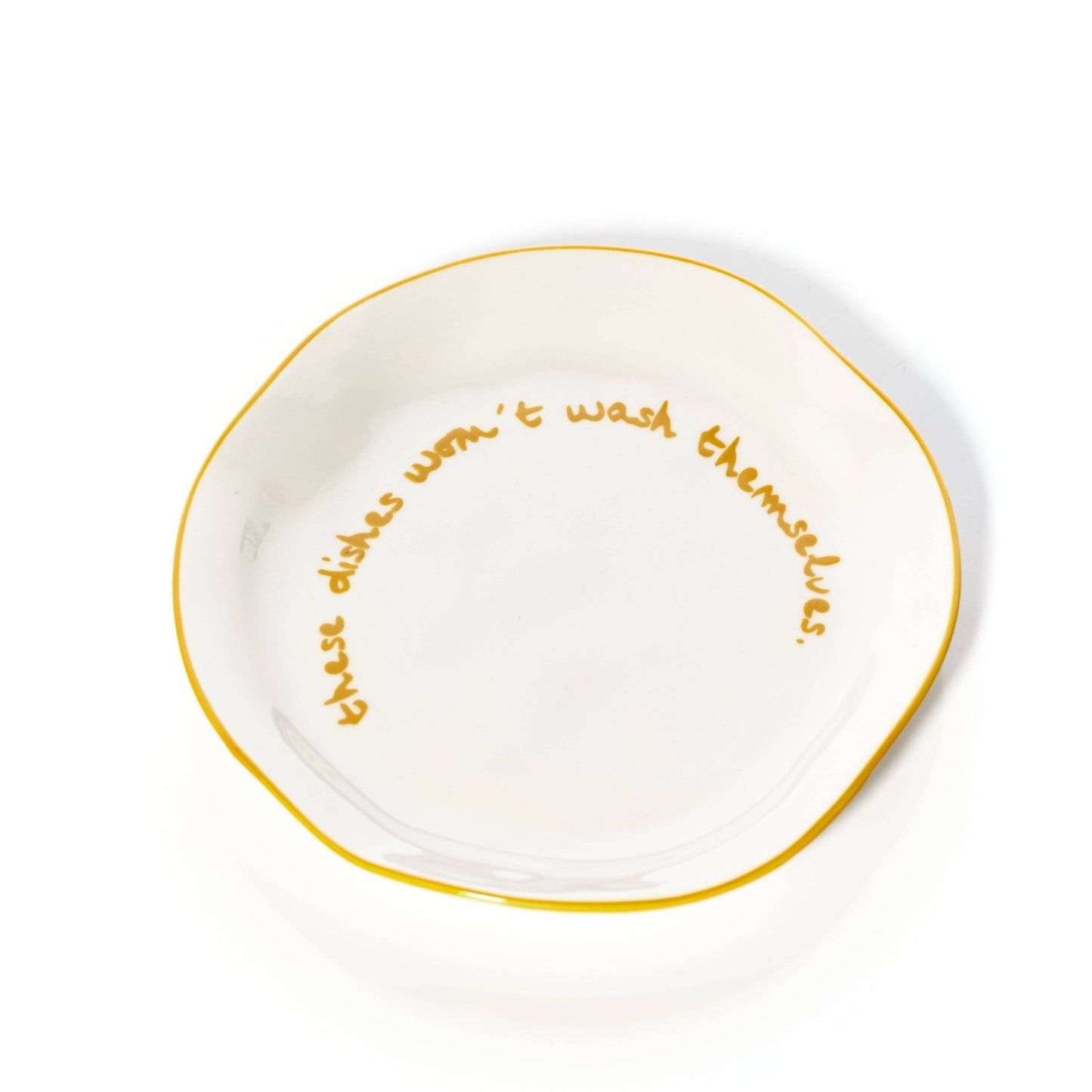 Statement Plate - 'these dishes won't wash themselves.' - MarramTrading.com