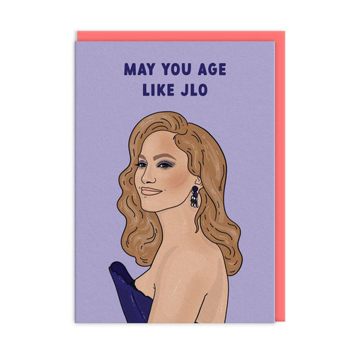May You Age Like JLO Birthday Card - MarramTrading.com